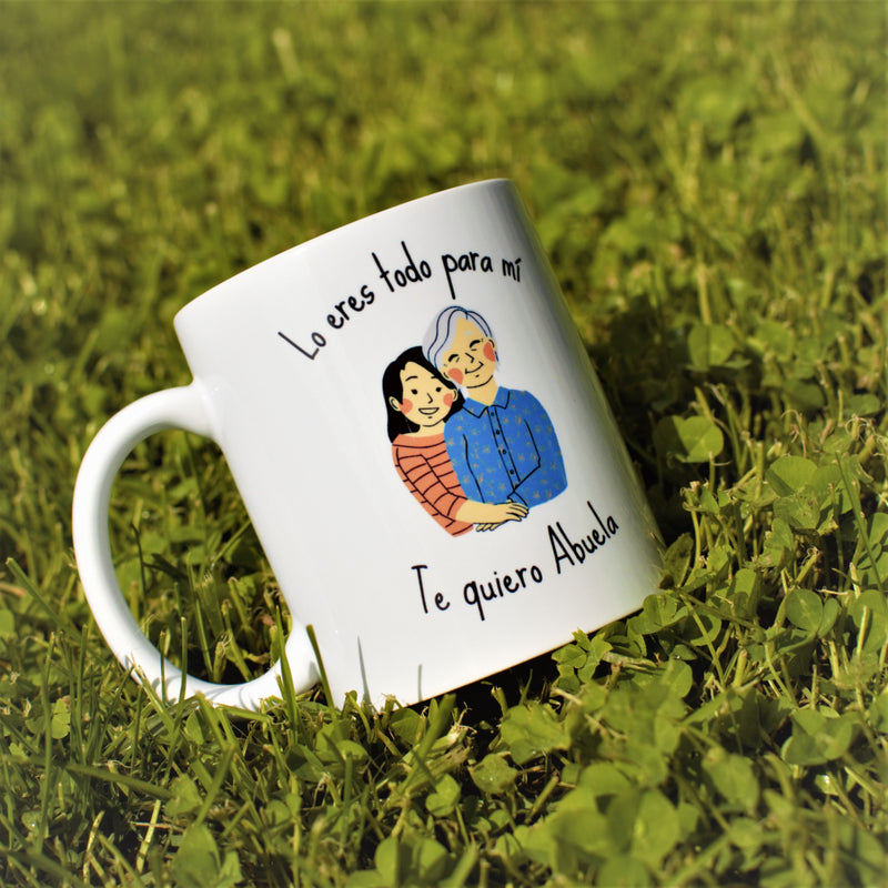 Taza "Lo eres todo para mí, te quiero mucho Abuela"