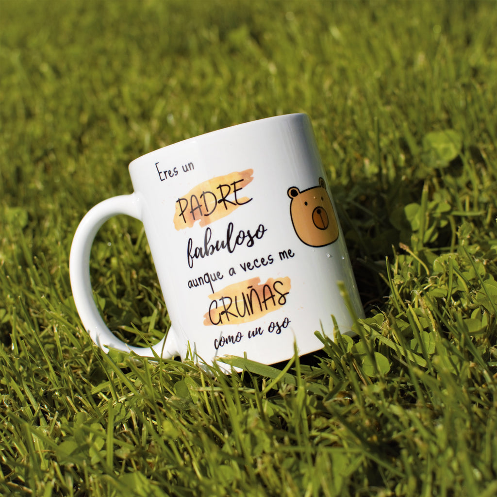 Taza "Eres un padre fabuloso, aunque gruñas como un oso"